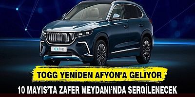 TOGG AFYON'A GELİYOR